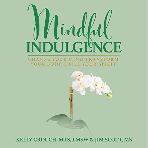 Mindful Indulgence by Kelly Crouch, Jim Scott episode artwork