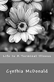 Paperback Life Is A Terminal Illness Book