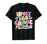 in My First Grade Era Girl Back to School 1st Grade Teacher T-Shirt