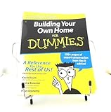 Building your Own Home for Dummies