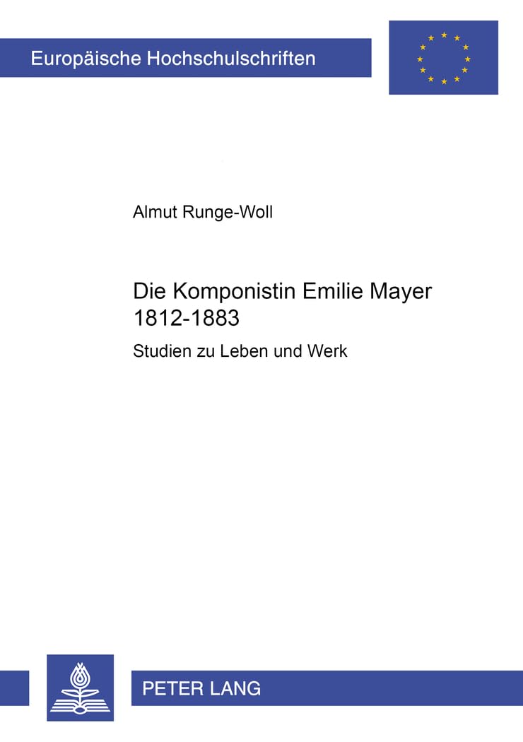 Emilie Mayer 1812-1883 biographie et études sur l'œuvre de la compositrice allemande