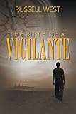 The Birth of a Vigilante
