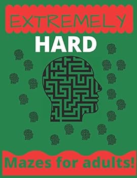 Paperback Extremely Hard Mazes For Adults: maze books for adults hard maze book 100 mazes Book