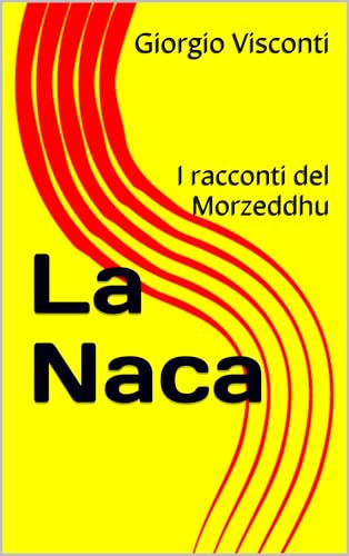 La Naca: I racconti del Morzeddhu (Italian Edition)