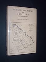 Narrative History of Union County South Carolina 087152421X Book Cover