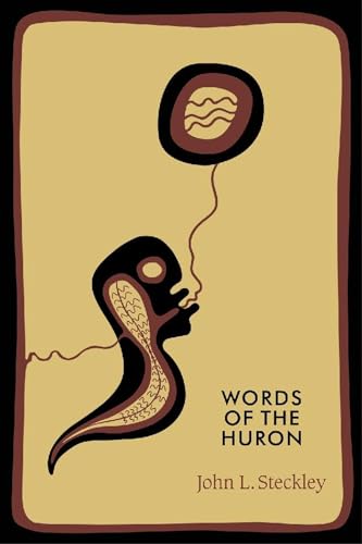Words of the Huron (Indigenous Studies)