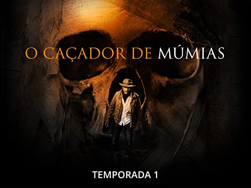 O Caçador de Múmias - Season 1
