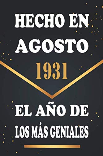 Hecho en Agosto 1931 el Año De Los Más Geniales: Libro de visitas de 89 años, cuaderno, 120 páginas de felicitaciones, idea de regalo, regalo de 89 aniversario para pareja, niño, mujer, hombre