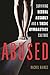 Abused: Surviving Sexual Assault and a Toxic Gymnastics Culture