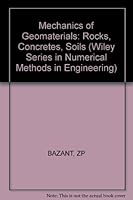 Mechanics of Geomaterials (Wiley Series in Numerical Methods in Engineering) 0471905410 Book Cover