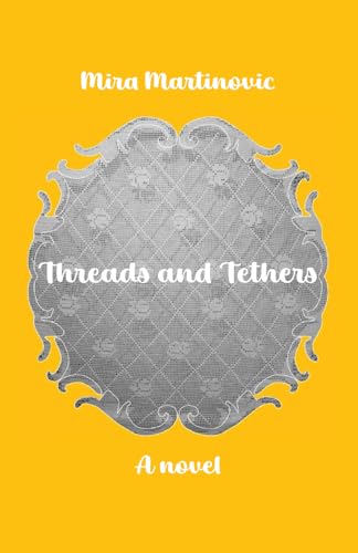 Threads and Tethers
