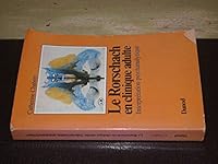 Le Rorschach en clinique adulte : Interprétation psychanalytique 2040155678 Book Cover