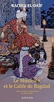Le Musicien et le Calife de Bagdad 2742789960 Book Cover