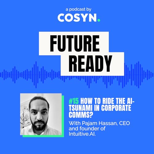 #15 How to ride the AI tsunami in corporate comms?
