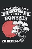 bonsai red maple  ICH FANGE AN SPONTAN ÜBER BONSAIS ZU REDEN: DAS PERFEKTE NOTIZBUCH FÜR BONSAI BESITZER, BONSAI BÄUME ZÜCHTER UND GÄRTNER FÜR JAPANISCHE GÄRTEN. ... GRIFFBEREIT AUF 120 KARIERTE SEITEN HABEN.