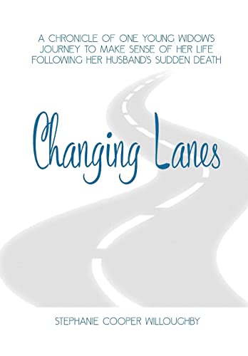 Changing Lanes: A chronicle of one young widow'... 0692435298 Book Cover