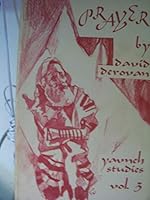 PRAYER: A STUDY GUIDE TO THE PHILOSOPHY AND MEANING OF TEFILAH. (YAVNEH STUDIES VOLUME 3). B0074ESCVE Book Cover
