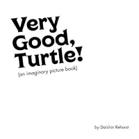 Very Good, Turtle: 1977847994 Book Cover