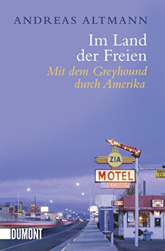 Im Land der Freien: MIt dem Greyhound durch