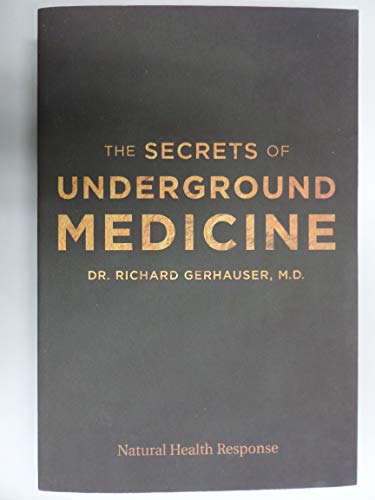 Secrets of Underground Medicine