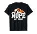 Nope Not Today Funny Lazy English Bulldog T-Shirt