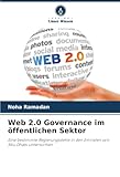 Web 2.0 Governance im öffentlichen Sektor: Eine bestimmte Regierungsstelle in den Emiraten von Abu Dhabi untersuchen