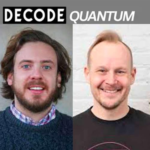 [DECODE Quantum] Meeting with Nick Farina & Johannes Pollanen - EeroQ cover art