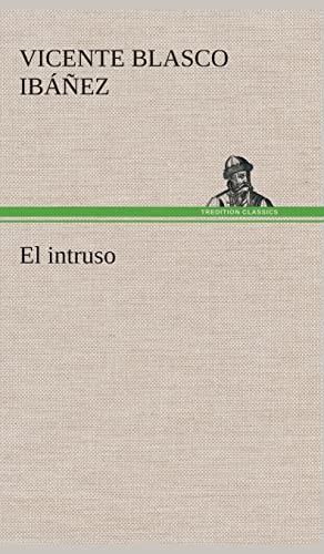 El intruso (Spanish Edition)