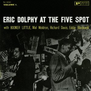 ERIC DOLPHY - At The Five Spot Volume 1. - CD