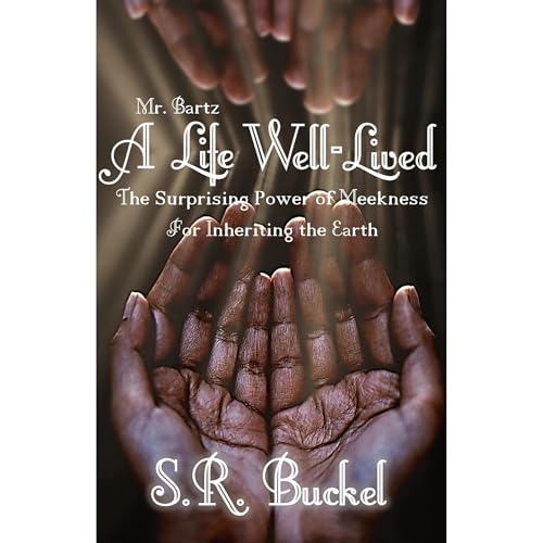 A Life Well-Lived Audiolibro Por S.R. Buckel arte de portada