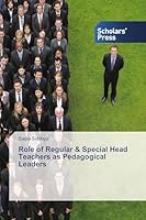 Role of Regular & Special Head Teachers as Pedagogical Leaders 3639767926 Book Cover