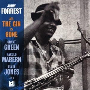 JIMMY FORREST - All The Gin Is Gone - CD