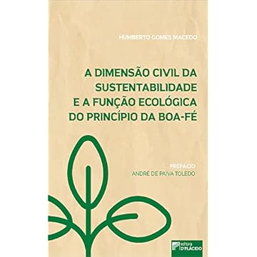 Capa do livro A Dimensão Civil da Sustentabilidade e a Função Ecológica da Boa-fé