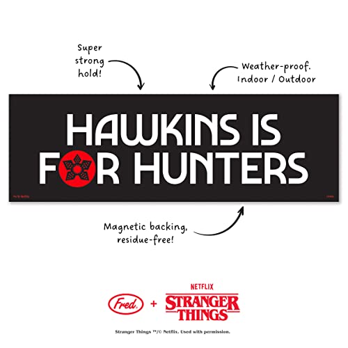 Image of Genuine Fred Stranger Things, Bumper Magnet, Hawkins is for Hunters, Multicolored