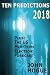 Ten Predictions 2018: Plus the US Midterm Election Forecast