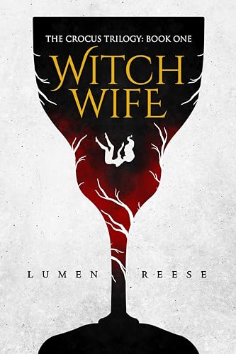 Witch Wife: The Crocus Trilogy #1
