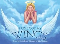 How I Got My Wings 1511666587 Book Cover