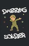 Dabbing Soldat tanzender Soldat: Notizbuch | Notebook | Punktiert, DIN A5 (13.97x21.59 cm), 120 Seiten, creme-farbenes Papier, glänzendes Cover