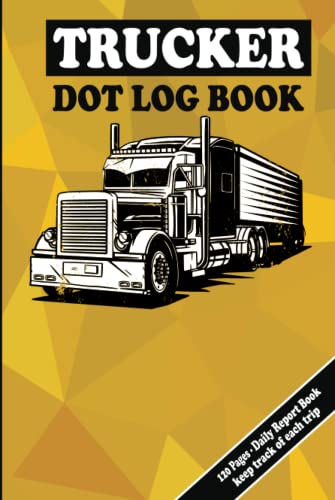 Truck Dot Log Book Paper: Trucker Daily Log Book organizer to Record Truck Details, Trips and mileage log, Fuel & Maintenance Expense