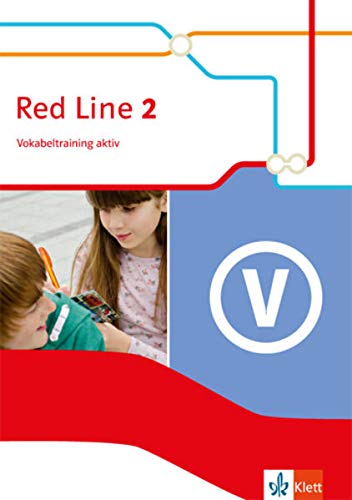 Red Line 2/ Ausgabe 2014: Red Line 2/ Vokabeltraining aktiv 6. Schuljahr: Ausgabe 2014 (Red Line. Au Red Line 2/ Ausgabe 2014: Red Line 2/ Vokabeltraining aktiv 6. Schuljahr: Ausgabe 2014 (Red Line. Au