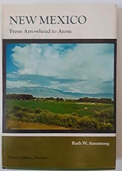 New Mexico, from Arrowhead to Atom