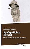 Spaßgedichte Band 2: Illustrierte Geschichten in Gedichten 3710316499 Book Cover