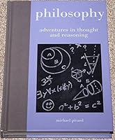 Philosophy: Adventures in Thought and Reasoning 1435140966 Book Cover