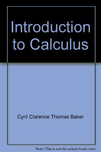 Introduction to Calculus: Baker Cc: 9780668012737: Amazon.com: Books