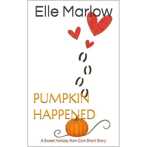 Pumpkin Happened Audiolibro Por Elle Marlow arte de portada