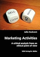 Marketing Activities- A Critical Analysis from an Ethical Point of View 3836406276 Book Cover
