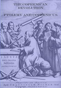 Paperback The Copernican Revolution: Ptolemy and Copernicus Book