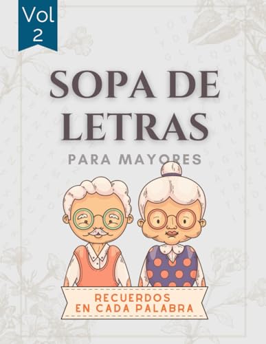 SOPA DE LETRAS para Mayores: Recuerdos en cada palabra Volumen 2 ...