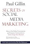 Secrets of Social Media Marketing: How to Use Online Conversations and Customer Communities to Turbo-Charge Your Business!