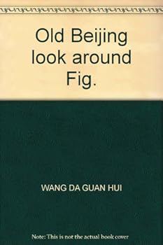 Paperback Old Beijing look around Fig. [Chinese] Book